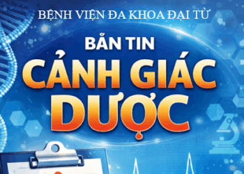 Bản tin Cảnh giác dược số 02/2025